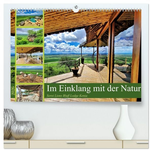 Produktbild: Im Einklang mit der Natur - Soroi Lions Bluff Lodge Kenia (hochwertiger Premium Wandkalender 2026 DIN A2 quer), Kunstdruck in Hochglanz