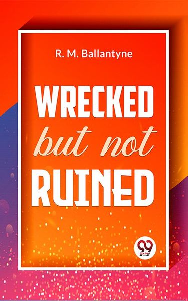 Produktbild: Wrecked But Not Ruined