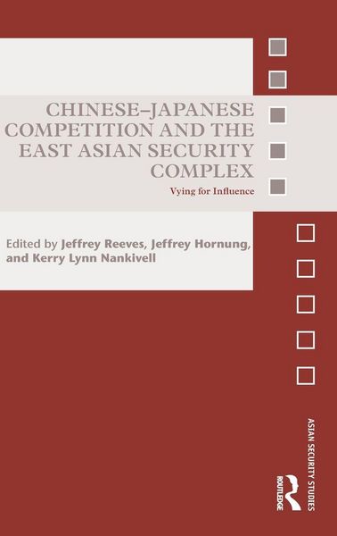 Produktbild: Chinese-Japanese Competition and the East Asian Security Complex