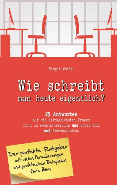 Produktbild: Wie schreibt man heute eigentlich?