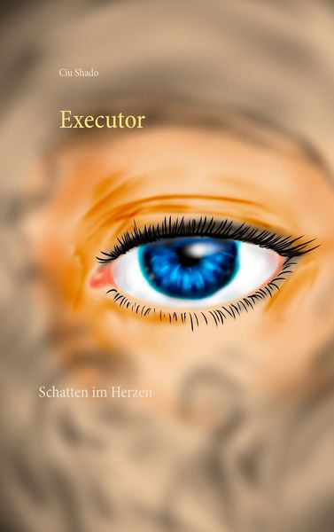Executor, Taschenbuch von Ciu Shado, BoD – Books on Demand, 9783739248585