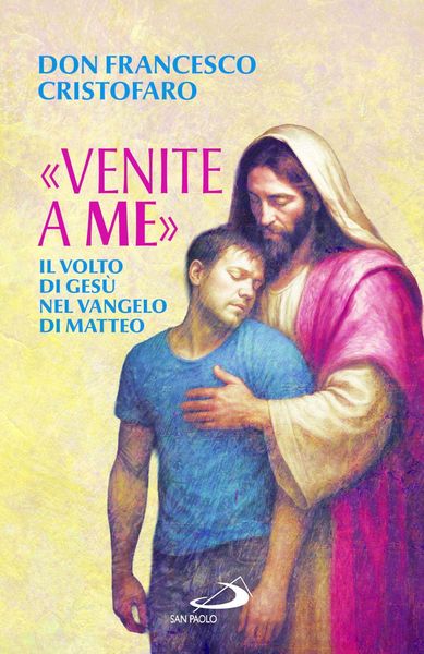 Produktbild: 'Venite a me'. Il volto di Ges&ugrave; nel Vangelo di Matteo