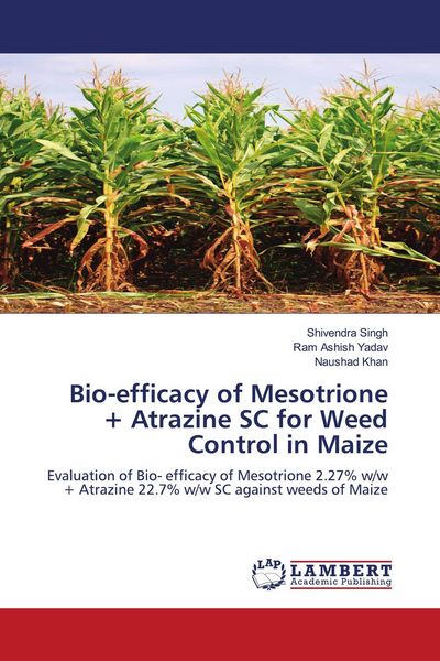 Produktbild: Bio-efficacy of Mesotrione + Atrazine SC for Weed Control in Maize