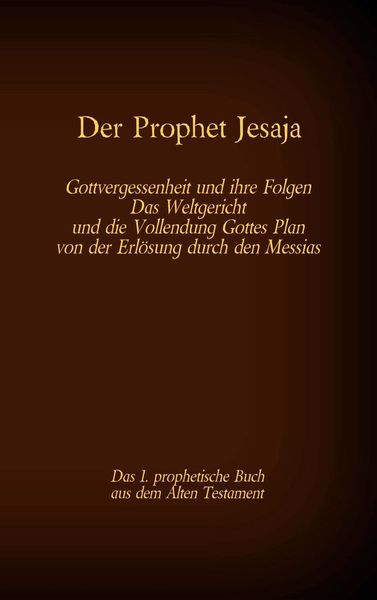 Produktbild: Der Prophet Jesaja, das 1. prophetische Buch aus dem Alten Testament der Bibel