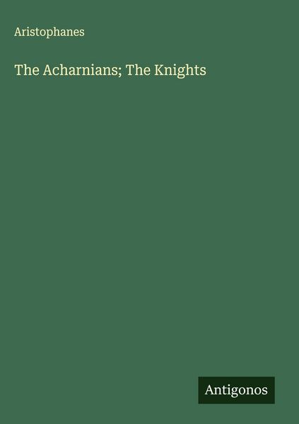 Produktbild: The Acharnians; The Knights
