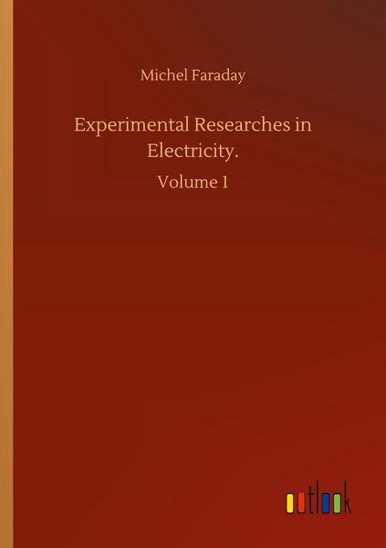 Produktbild: Experimental Researches in Electricity.