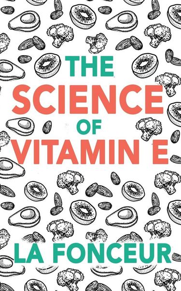 Produktbild: The Science of Vitamin E