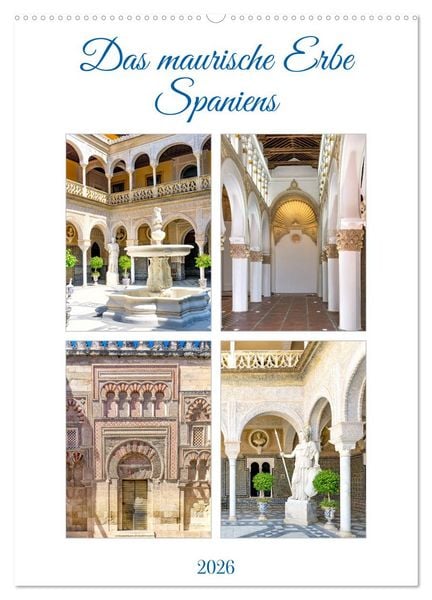 Das maurische Erbe Spaniens (Wandkalender 2026 DIN A2 hoch), CALVENDO Monatskalender