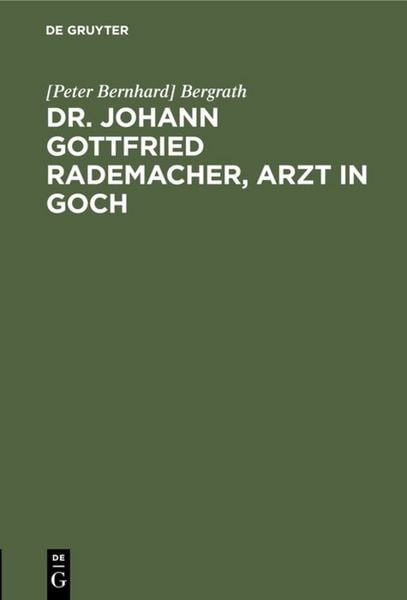 Produktbild: Dr. Johann Gottfried Rademacher, Arzt in Goch