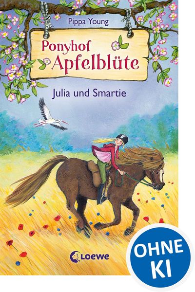 Julia und Smartie / Ponyhof Apfelblüte Band 6, Gebundene Ausgabe von Pippa Young, Loewe, 9783785582367
