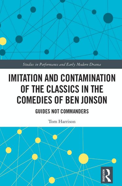 Produktbild: Imitation and Contamination of the Classics in the Comedies of Ben Jonson