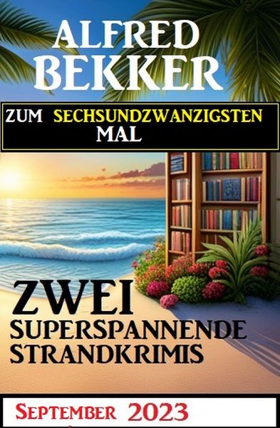 Produktbild: Zum sechsundzwandzigsten Mal zwei superspannende Strandkrimis September 2023
