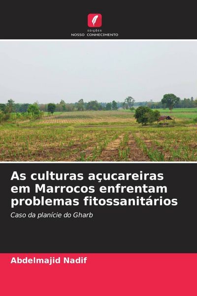Produktbild: As culturas a&ccedil;ucareiras em Marrocos enfrentam problemas fitossanit&aacute;rios