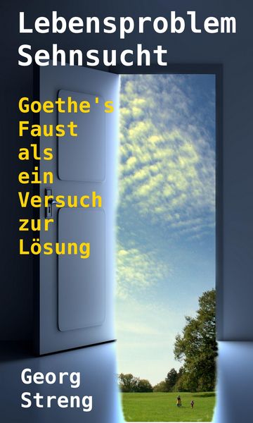 Lebensproblem Sehnsucht