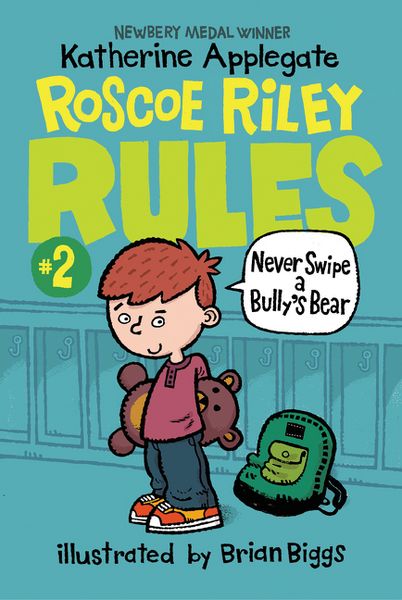 Produktbild: Roscoe Riley Rules #2: Never Swipe a Bully's Bear