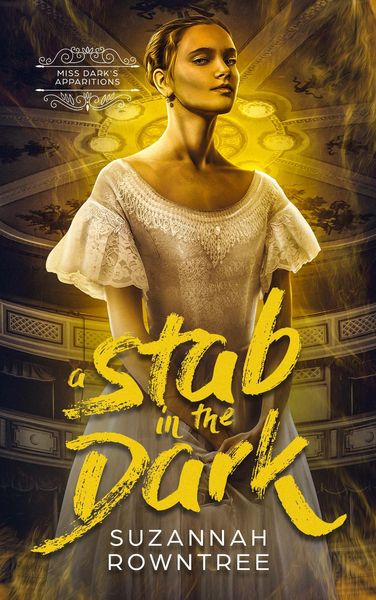 Produktbild: A Stab in the Dark (Miss Dark's Apparitions, #5)