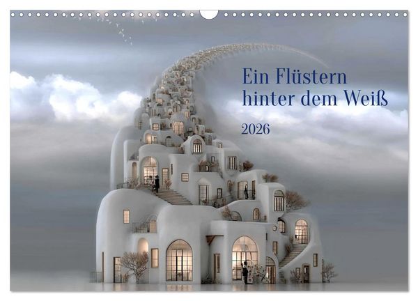 Ein Flüstern hinter dem Weiß (Wandkalender 2026 DIN A3 quer), CALVENDO Monatskalender
