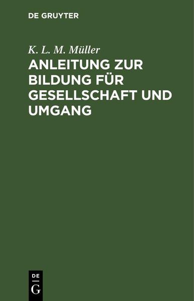 Produktbild: Anleitung zur Bildung f&uuml;r Gesellschaft und Umgang