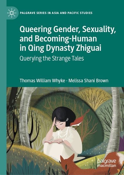 Produktbild: Queering Gender, Sexuality, and Becoming-Human in Qing Dynasty Zhiguai