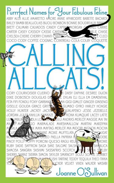 Produktbild: Calling All Cats!: Purrrfect Names for Your Fabulous Feline