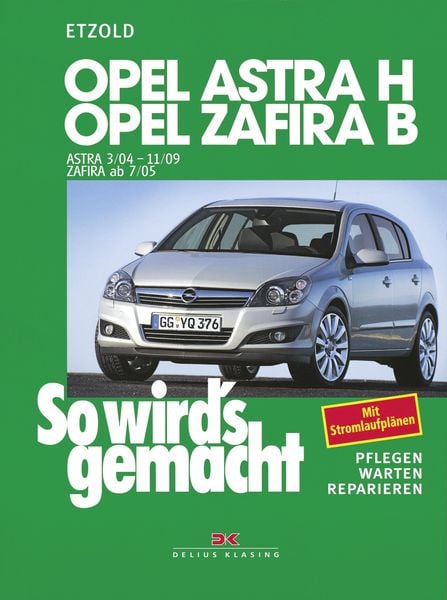 Produktbild: So wird's gemacht. Opel Astra H 3/04-11/09, Opel Zafira B 7/05-11/10