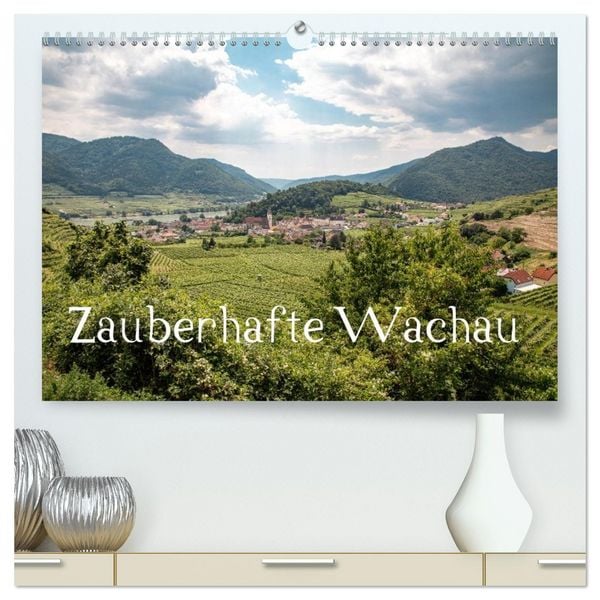 Produktbild: Zauberhafte Wachau (hochwertiger Premium Wandkalender 2026 DIN A2 quer), Kunstdruck in Hochglanz