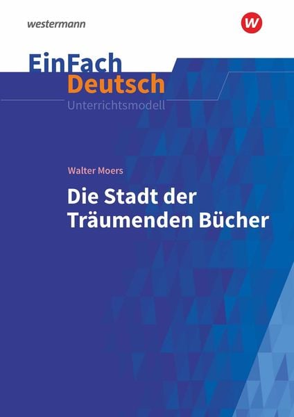 Produktbild: Die Stadt der träumenden Bücher: Gymnasiale Oberstufe. EinFach Deutsch Unterrichtsmodelle