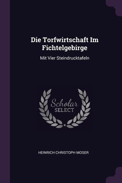 Produktbild: Die Torfwirtschaft Im Fichtelgebirge