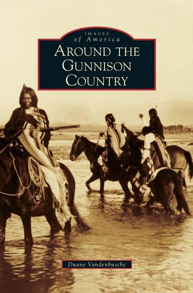 Produktbild: Around the Gunnison Country