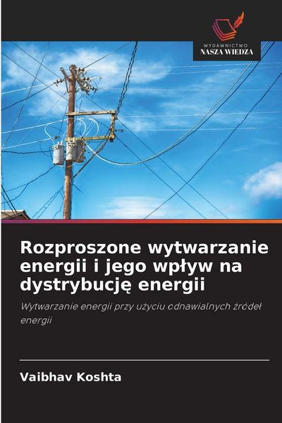 Produktbild: Rozproszone wytwarzanie energii i jego wp&iquest;yw na dystrybucj&iquest; energii