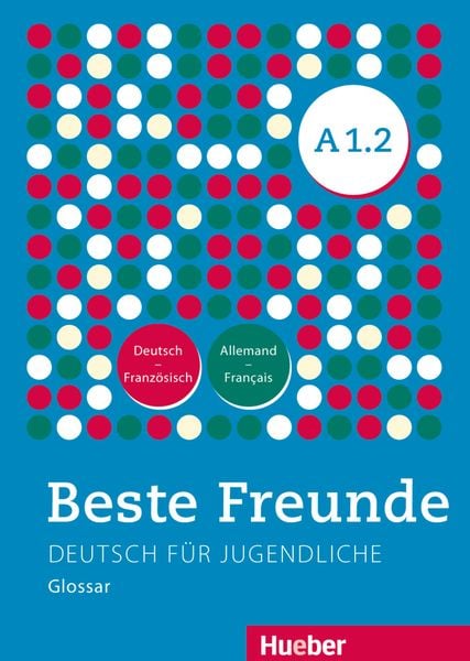 Beste Freunde A1/2 Glossar Deutsch-Französisch, Geheftet von , Hueber, 978-3-19-521051-5