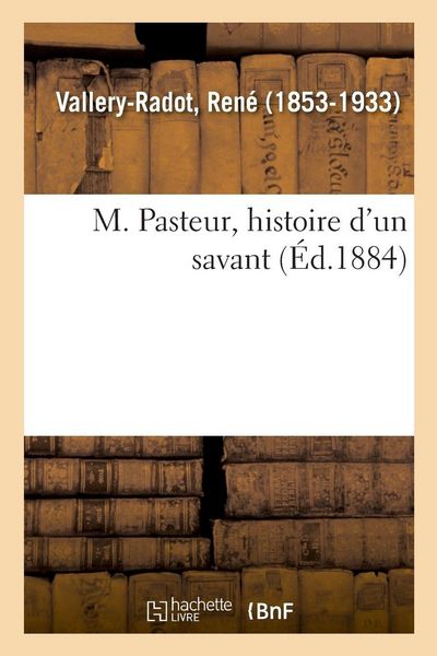 Produktbild: M. Pasteur, histoire d'un savant