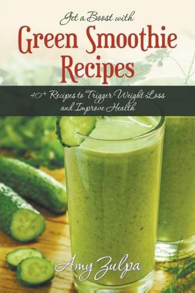 Produktbild: Get a Boost with Green Smoothie Recipes