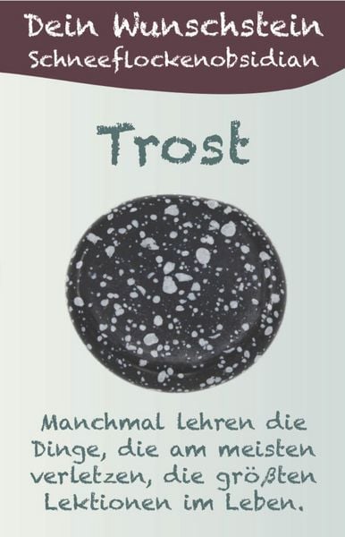 Dein Wunschstein, Schneeflockenobsidian - Trost