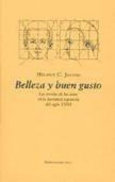 Produktbild: Belleza y buen gusto : las teor&iacute;as de las artes en la literatura espa&ntilde;ola del siglo XVIII