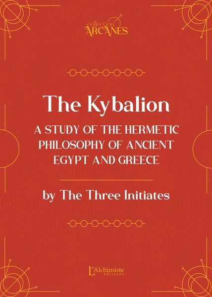 Produktbild: The Kybalion - A study of the Hermetic Philosophy of Ancient Egypt And Greece