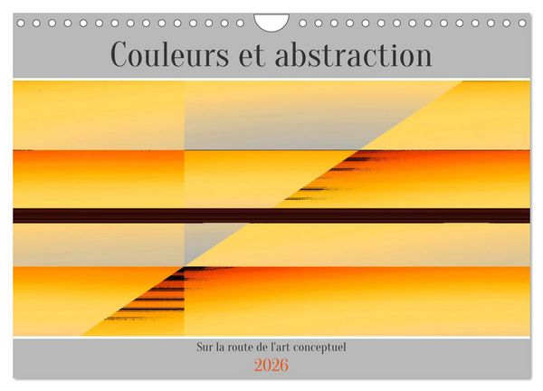 Produktbild: Couleurs et abstraction (Calendrier mural 2026 DIN A4 vertical), CALVENDO calendrier mensuel