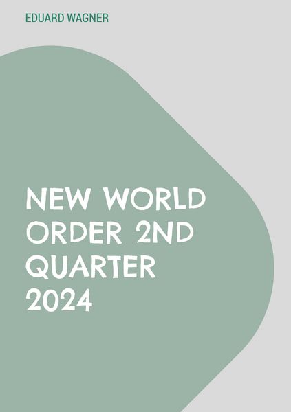 Produktbild: New world order 2nd quarter 2024