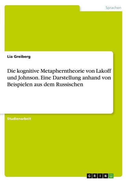 Produktbild: Greiberg, L: Die kognitive Metapherntheorie von Lakoff und J