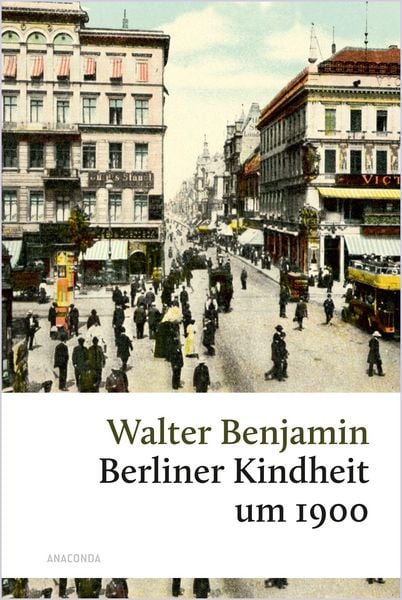 Produktbild: Berliner Kindheit um 1900