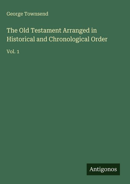 Produktbild: The Old Testament Arranged in Historical and Chronological Order