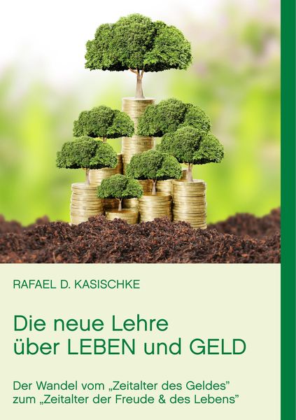 Produktbild: Die neue Lehre &uuml;ber Leben und Geld