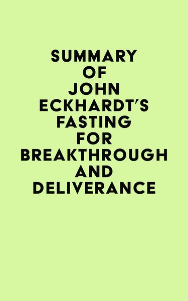 Produktbild: Summary of John Eckhardt's Fasting for Breakthrough and Deliverance