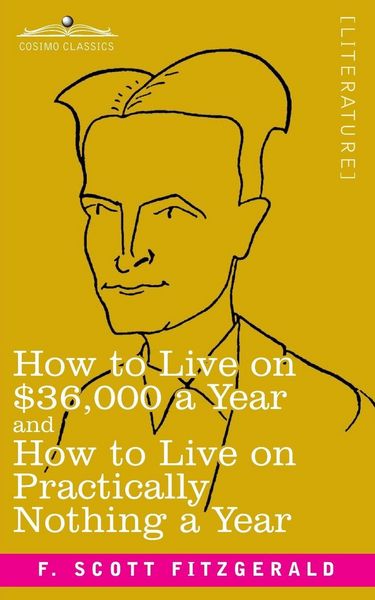 Produktbild: How to Live on $36,000 a Year and How to Live on Practically Nothing a Year