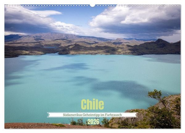 Produktbild: Chile - S&uuml;damerikas Geheimtipp im Farbrausch (Wandkalender 2026 DIN A2 quer), CALVENDO Monatskalender