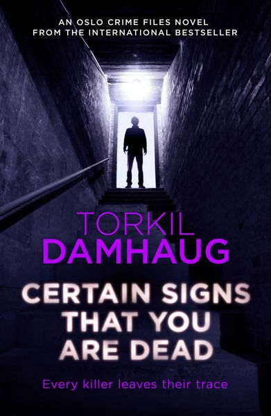 Produktbild: Certain Signs That You Are Dead (Oslo Crime Files 4)