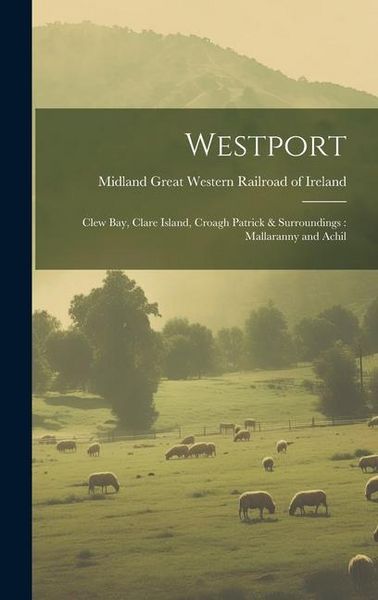 Produktbild: Westport: Clew Bay, Clare Island, Croagh Patrick & Surroundings: Mallaranny and Achil