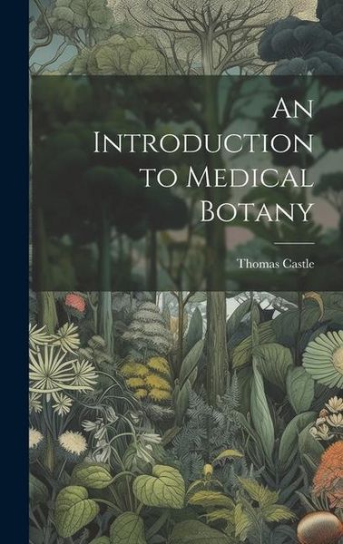 Produktbild: An Introduction to Medical Botany