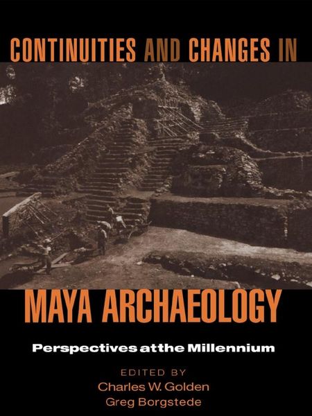 Produktbild: Continuities and Changes in Maya Archaeology