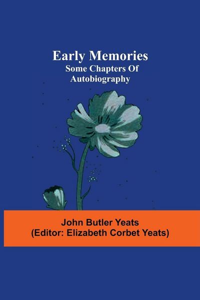 Produktbild: Early Memories; Some Chapters Of Autobiography
